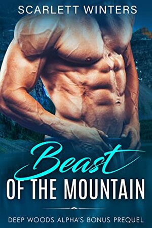 Beast of the Mountain by Scarlett Winters