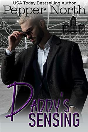 daddy's sensing by Pepper North