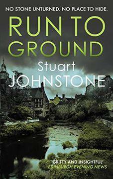 Run to Ground by Stuart Johnstone