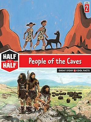 People of the Caves: Great Story & Cool Facts by Julien Hirsinger, Alain Surget