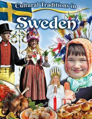 Cultural Traditions in Sweden by Natalie Hyde