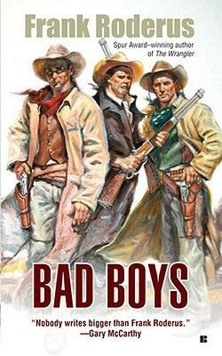 Bad Boys by Frank Roderus