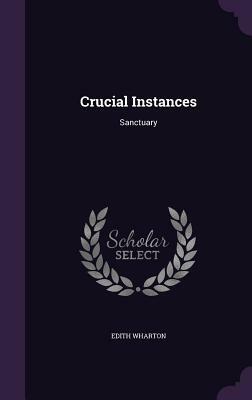 Crucial Instances: Sanctuary by Edith Wharton