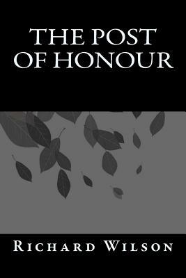 The Post Of Honour by Richard Wilson