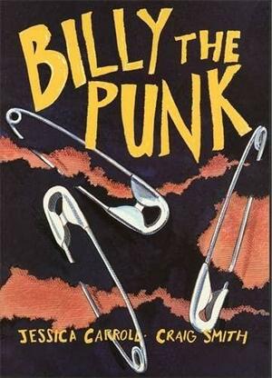 Billy the Punk by Jessica Carroll