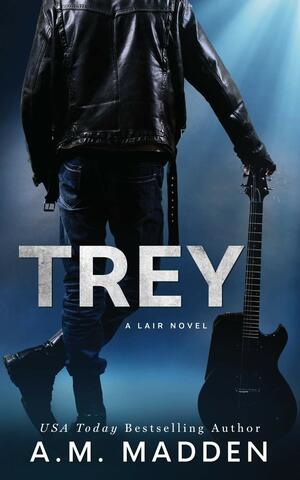 Trey, A Lair Novel by A.M. Madden