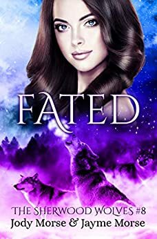 Fated by Jayme Morse, Jody Morse