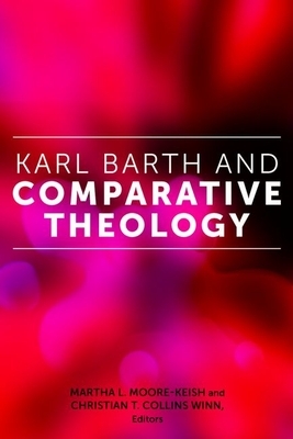 Karl Barth and Comparative Theology by 