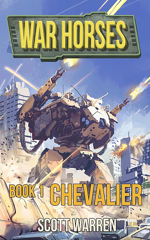 Chevalier: War Horses Book ! by Scott Warren