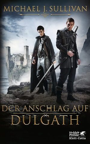 Der Anschlag auf Dulgath by Michael J. Sullivan