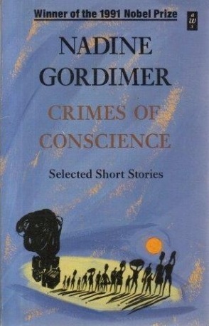 Crimes of Conscience: Selected Short Stories by Nadine Gordimer