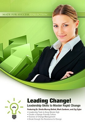 Leading Change!: Leadership Skills to Master Rapid Change [With CDROM] by Made for Success