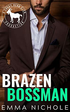 Brazen Bossman by Emma Nichole