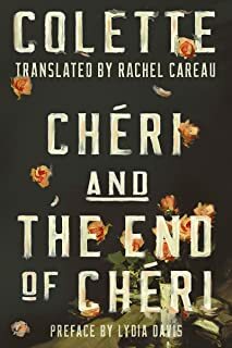 Chéri and The End of Chéri by Colette