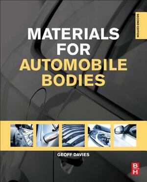 Materials for Automobile Bodies by Geoffrey Davies