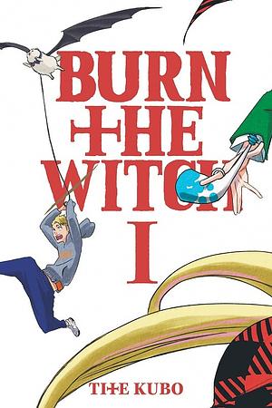 Burn the Witch, Vol. 1 by Tite Kubo