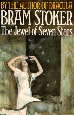 The Jewel of Seven Stars (illustrated) by Bram Stoker