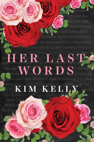 Her Last Words by Kim Kelly