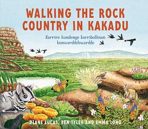 Walking the Rock Country in Kakadu by Diane Lucas