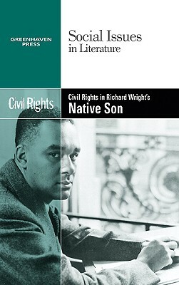 Civil Rights in Richard Wright's Native Son by 