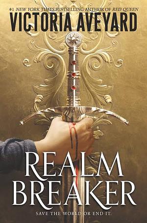 Realm Breaker: The first explosive adventure in the Sunday Times bestselling YA fantasy series from the author of Red Queen by Victoria Aveyard