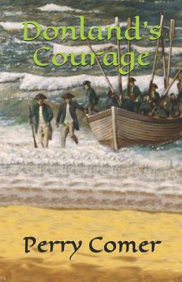 Donland's Courage by Perry Comer