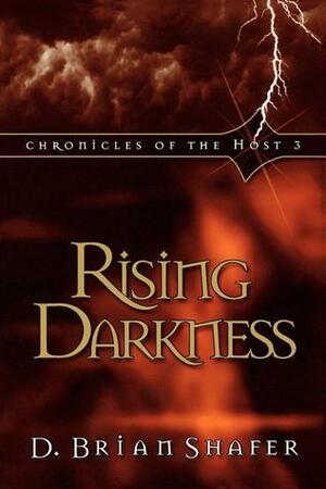 Rising Darkness by D. Brian Shafer