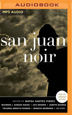San Juan Noir by Mayra Santos-Febres