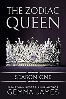 The Zodiac Queen: Season One by Gemma James