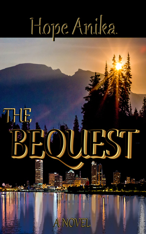The Bequest by Hope Anika