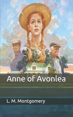 Anne of Avonlea by L.M. Montgomery