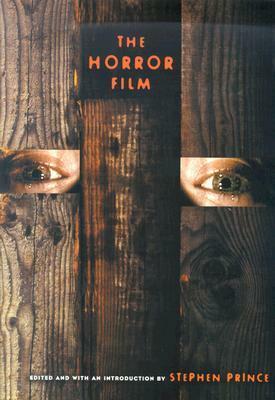 The Horror Film by Isabel Cristina Pinedo, Casper Tybjerg, Mary Beth Oliver, Ian Conrich, Cynthia Freeland, Stephen Prince, Meghan Sanders, Steven Jay Schneider, David J. Skal, Jonathan Crane, Mikita Brottman, Caroline J. S. Picart, Joanne Cantor, David A. Frank, Carlos Clarens