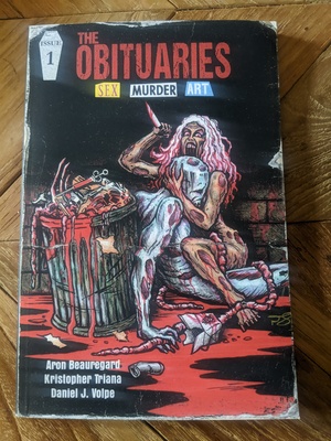 The Obituaries: Sex, Murder, Art by Aron Beauregard, Daniel J. Volpe, Kristopher Triana