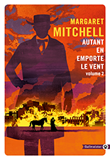 Autant en emporte le vent, volume 2 by Margaret Mitchell, Josette Chicheportiche