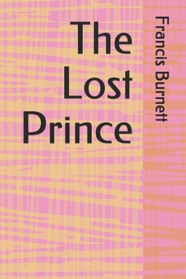 The Lost Prince by Frances Hodgson Burnett