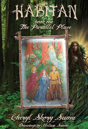 The Parallel Place by Cheryl Skory Suma, Melissa Suma