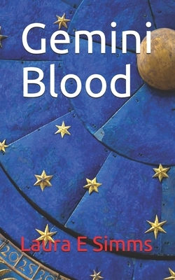 Gemini Blood by Laura E. Simms