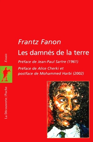 Les Damnés de la Terre by Frantz Fanon