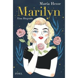 Marilyn: Eine Biografie by María Hesse