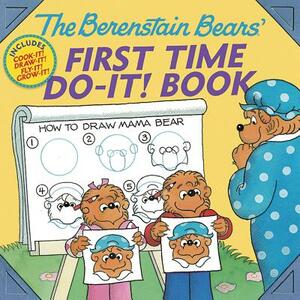 The Berenstain Bears' First Time Do-It! Book by Stan Berenstain, Jan Berenstain