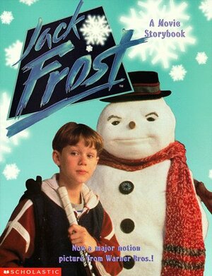 Jack Frost Movie Storybook by Jane B. Mason