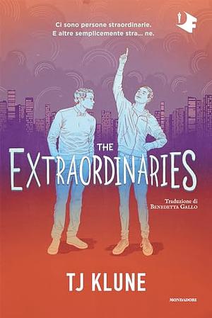 The Extraordinaries by TJ Klune