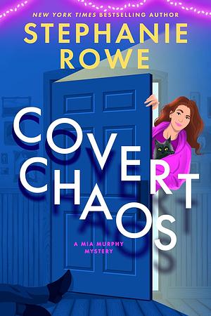 Covert Chaos by Stephanie Rowe