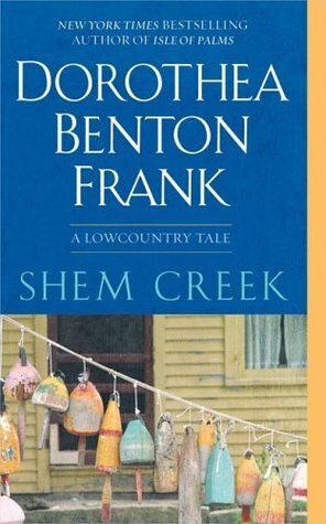 Shem Creek by Dorothea Benton Frank