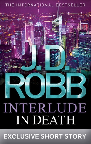 Interlude in Death by J.D. Robb