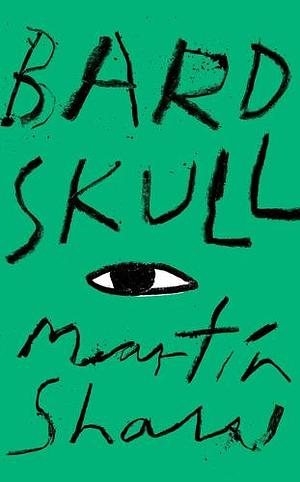 Bardskull by Martin Shaw