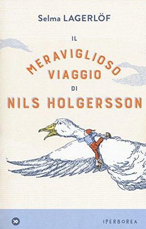Il meraviglioso viaggio di Nils Holgersson by Bertil Lybeck, Selma Lagerlöf, Laura Cangemi
