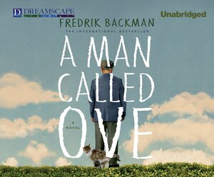 A Man Called Ove by Fredrik Backman