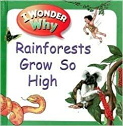 Us I Wonder Why Qe Rainforest by Kingfisher Publications