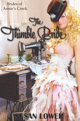 The Thimble Bride by Susan Lower